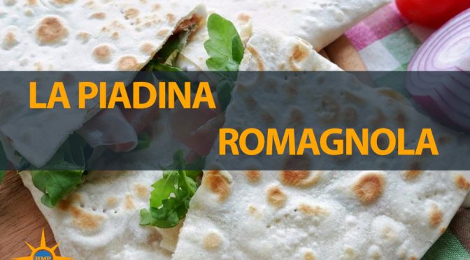 LA PIADINA ROMAGNOLA : LA NOSTRA RICETTA